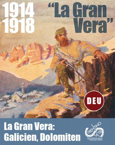 1914-1918 Der Erste Weltkrieg: Galicien, Dolomiten